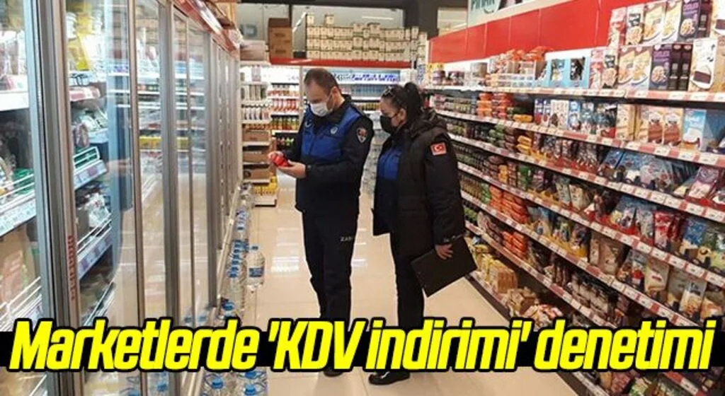 Marketlerde 'KDV indirimi' denetimi