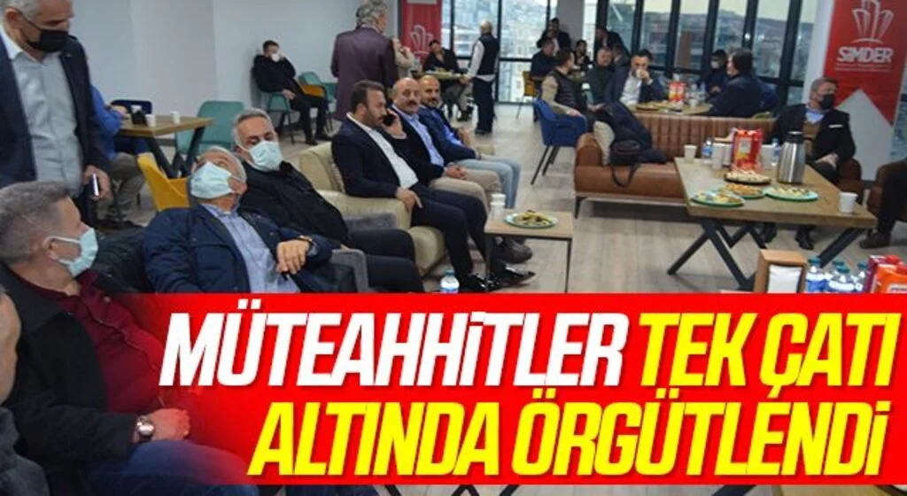Müteahhitler tek çatı altında örgütlendi