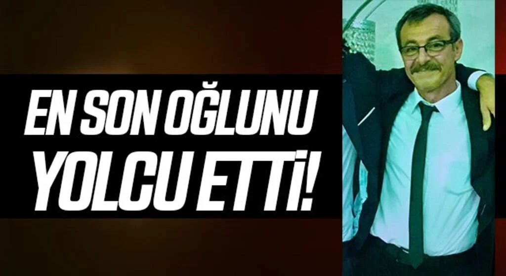 Oğlunu yolcu edip evine dönerken kazada öldü