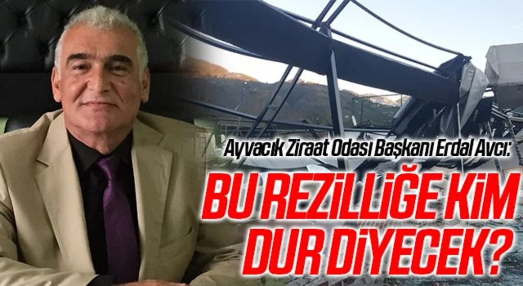 Samsun Ayvacık Ziraat Odası Başkanı Erdal Avcı: Bu Rezilliğe Kim Dur Diyecek?