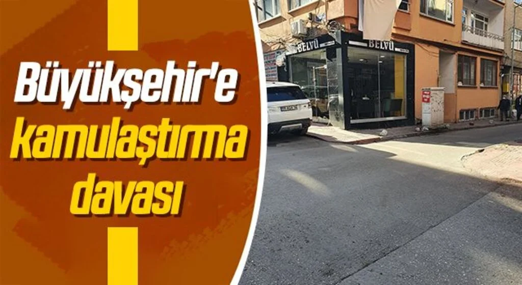 Samsun Büyükşehir'e kamulaştırma davası 