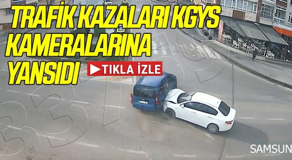 Samsun, Kastamonu ve Tokat'taki trafik kazaları KGYS kameralarına yansıdı