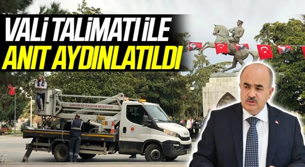 Samsun Valisi Zülkif Dağlı Talimatıyla Atatürk Onur Anıtı Aydınlatıldı