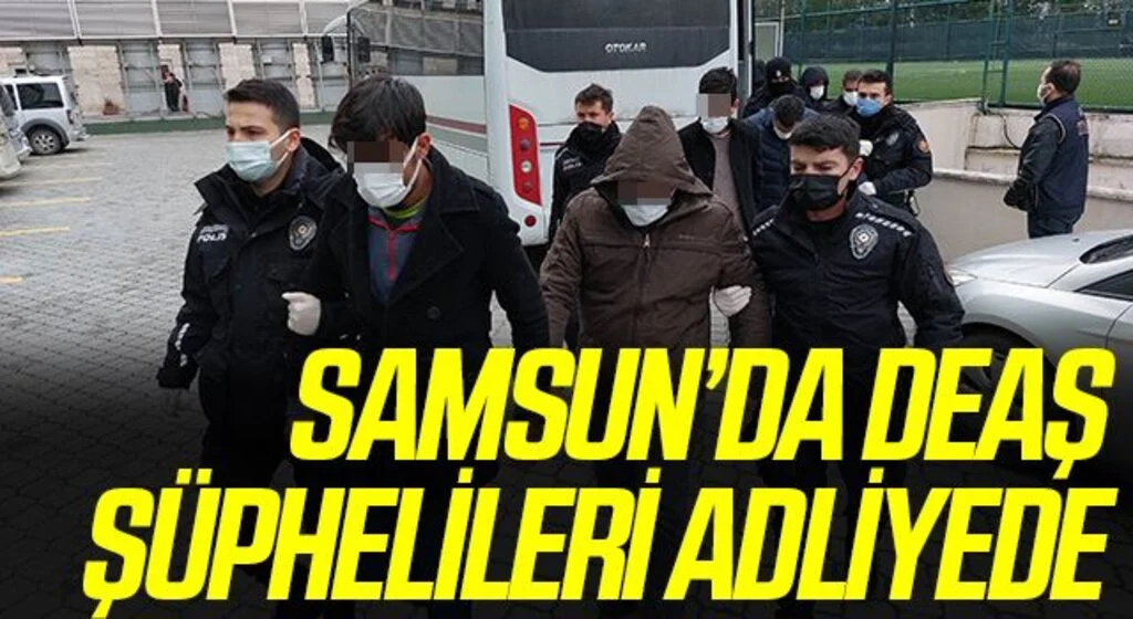 Samsun'da DEAŞ'tan gözaltına alınan 12 yabancı uyruklu şahıs adliyeye sevk edildi