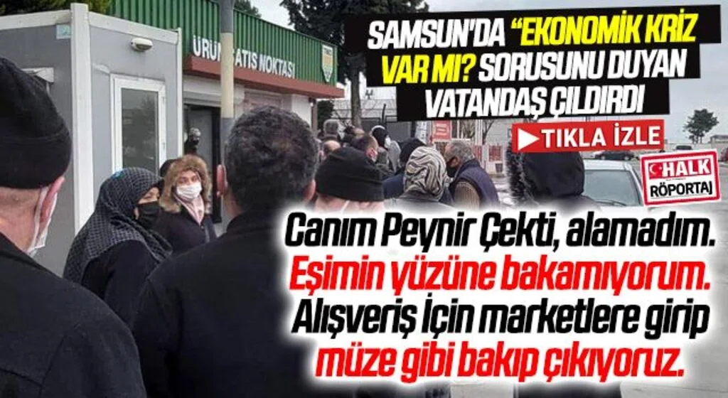 Samsun'da “Ekonomik kriz var mı? sorusunu duyan vatandaş çıldırdı! Marketleri 'müze' gibi gezip çıkıyoruz