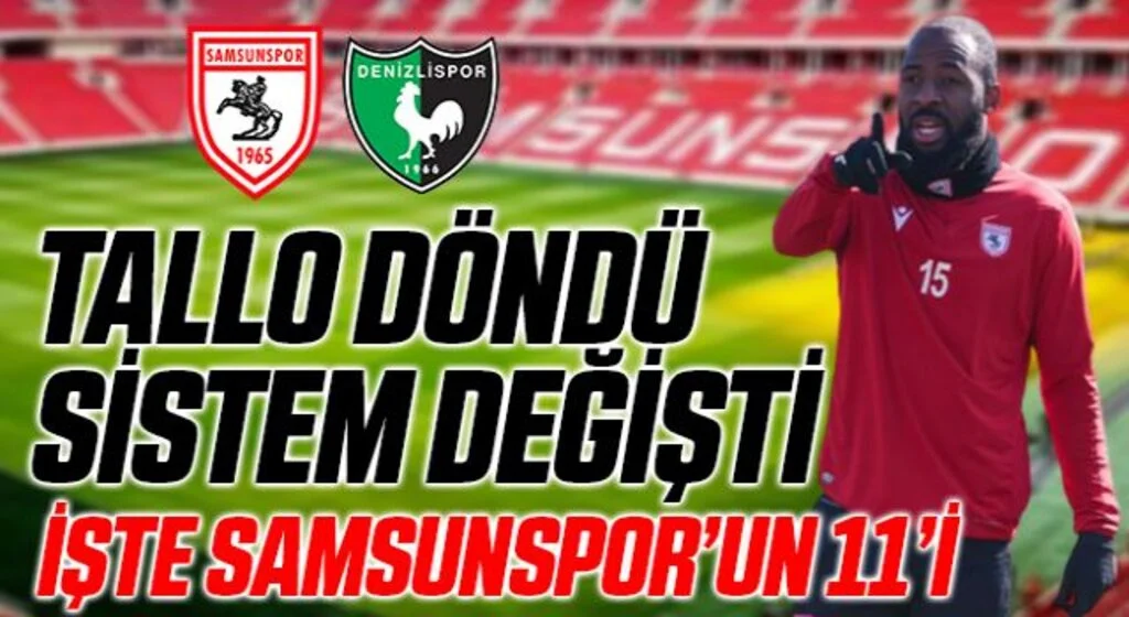 Samsunspor'da Tallo Döndü Sistem Değişti