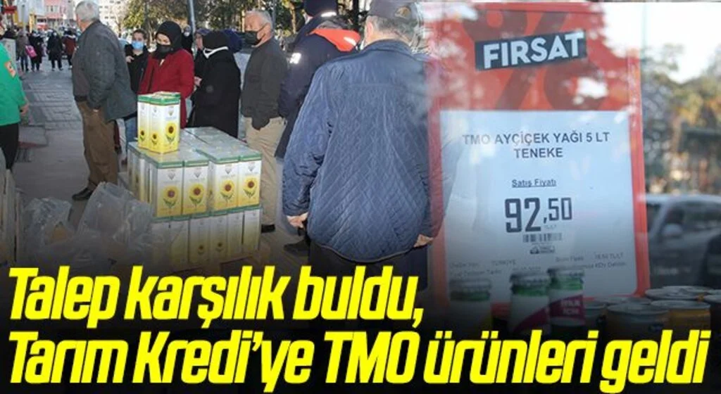 Talep karşılık buldu, Tarım Kredi’ye TMO ürünleri geldi