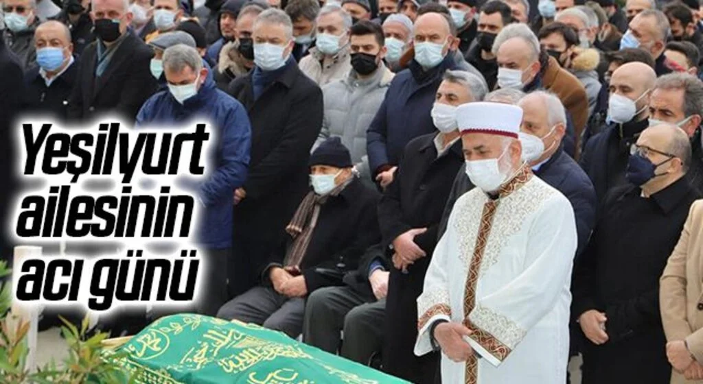 Yeşilyurt ailesinin acı günü