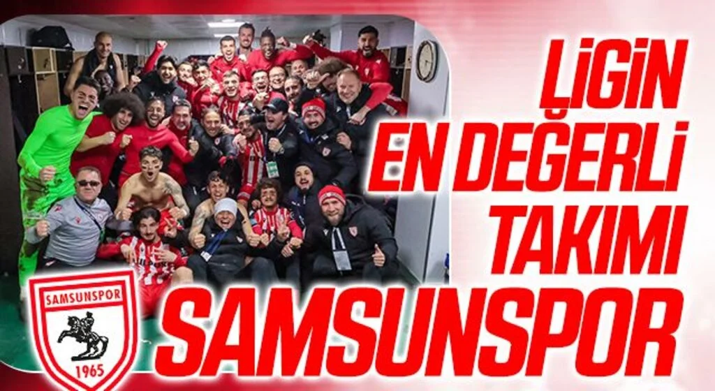 1. Lig’in kadro değeri en yüksek takımı “Samsunspor”