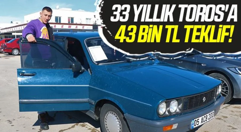 33 yıllık Toros'a 43 bin TL teklif!