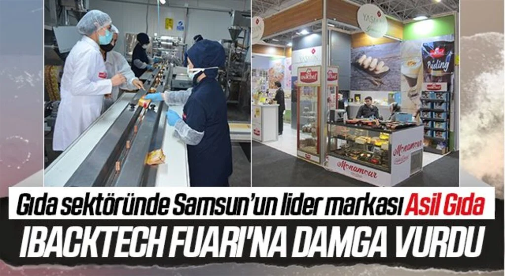 Asil Gıda IBACKTECH Fuarı'na Damga Vurdu