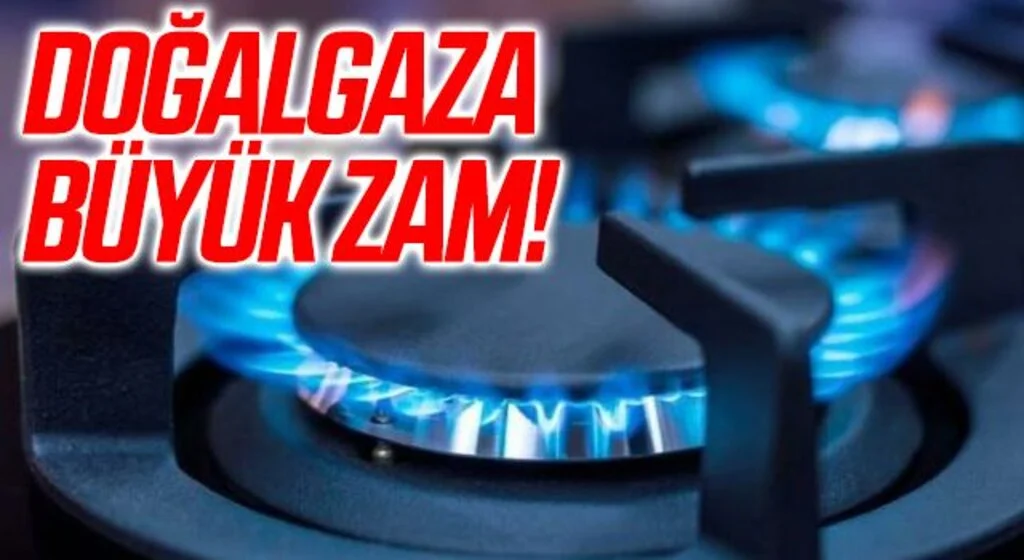 Doğalgaza yüzde 35 zam geldi