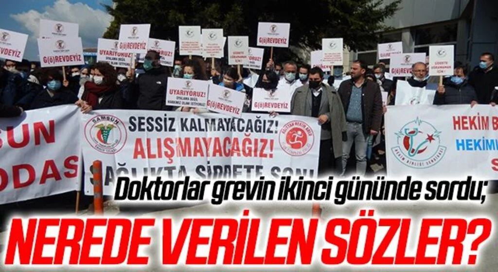 Doktorlar grevin ikinci gününde sordu; NEREDE VERİLEN SÖZLER?