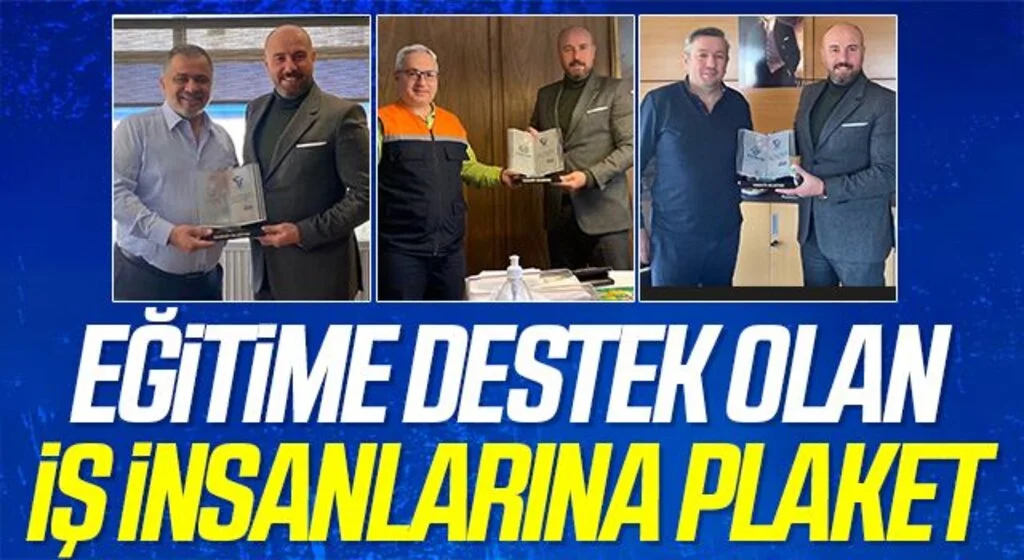 Eğitime destek olan iş insanlarına plaket
