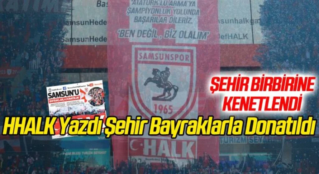 HHALK Yazdı Şehir Bayraklarla Donatıldı