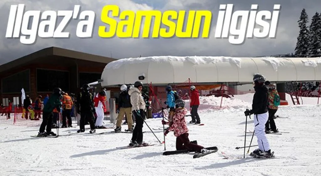 Ilgaz'a Samsun ilgisi 