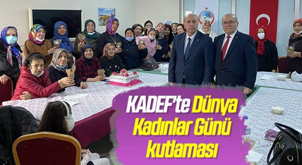 KADEF'te Dünya Kadınlar Günü kutlaması
