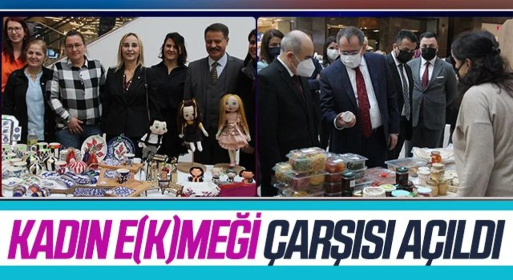 Kadın E(k)meği Çarşısı açıldı