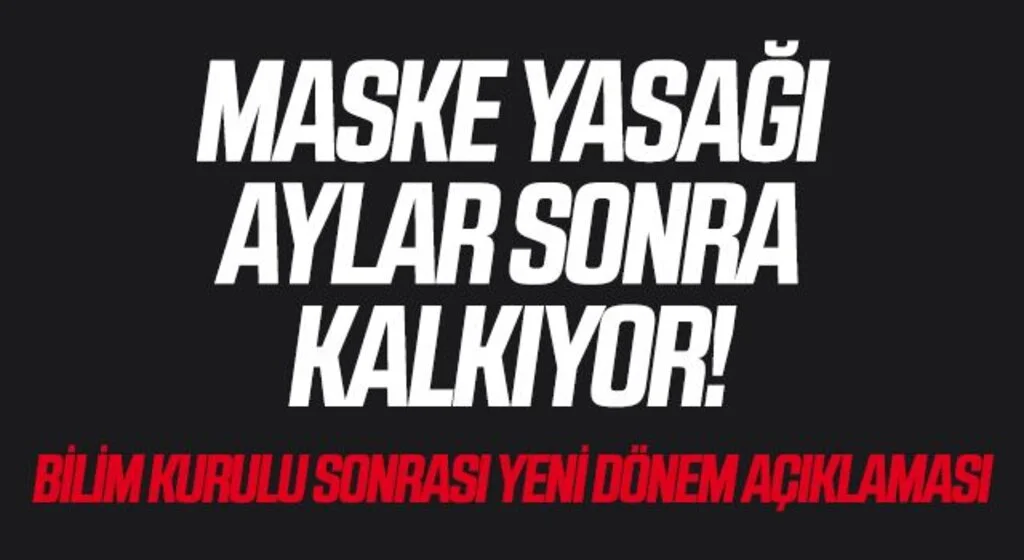 Koronavirüs Bilim Kurulu Sonrası Yeni Dönem Fahrettin Koca Açıkladı! Maske Yasağı Aylar Sonra Kalkıyor