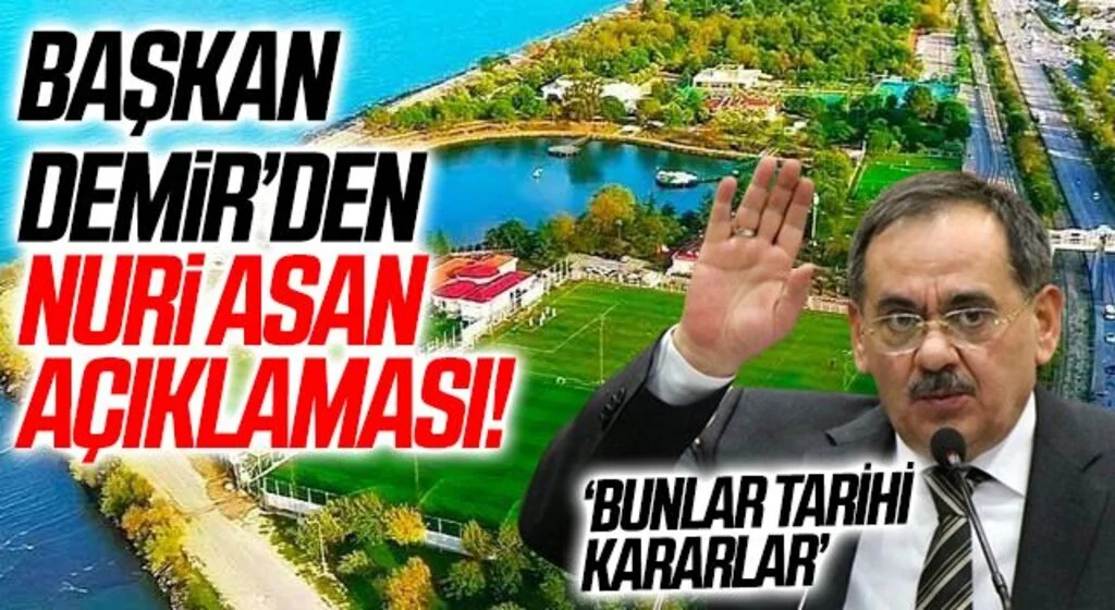 Samsun Büyükşehir Belediye Başkanı Mustafa Demir'den Nuri Asan Tesisleri Açıklaması