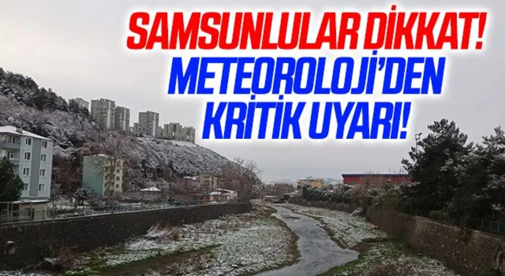 Samsun’a kuvvetli kar yağışı uyarısı