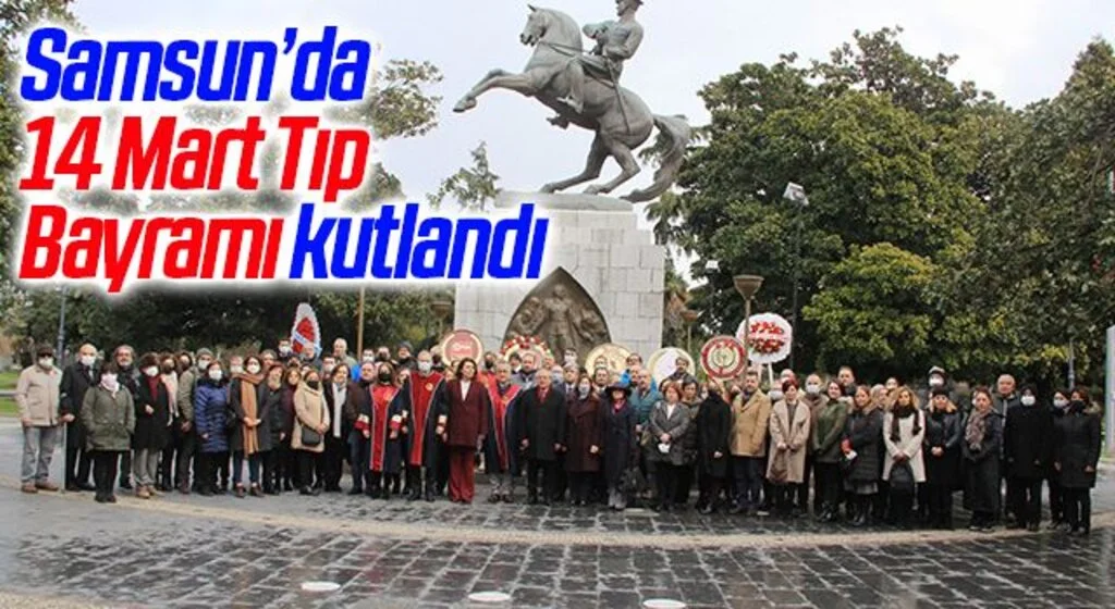 Samsun’da 14 Mart Tıp Bayramı kutlandı