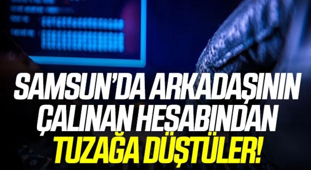 Samsun'da 2 kişi çalınan sosyal medya hesapları üzerinden 68 bin lira dolandırıldı