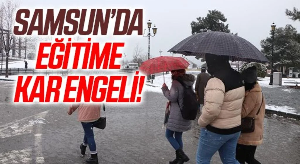 Samsun'da eğitime kar engeli