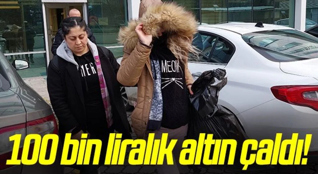 Samsun'da Girdiği evden 100 bin liralık altın çalan kadın tutuklandı