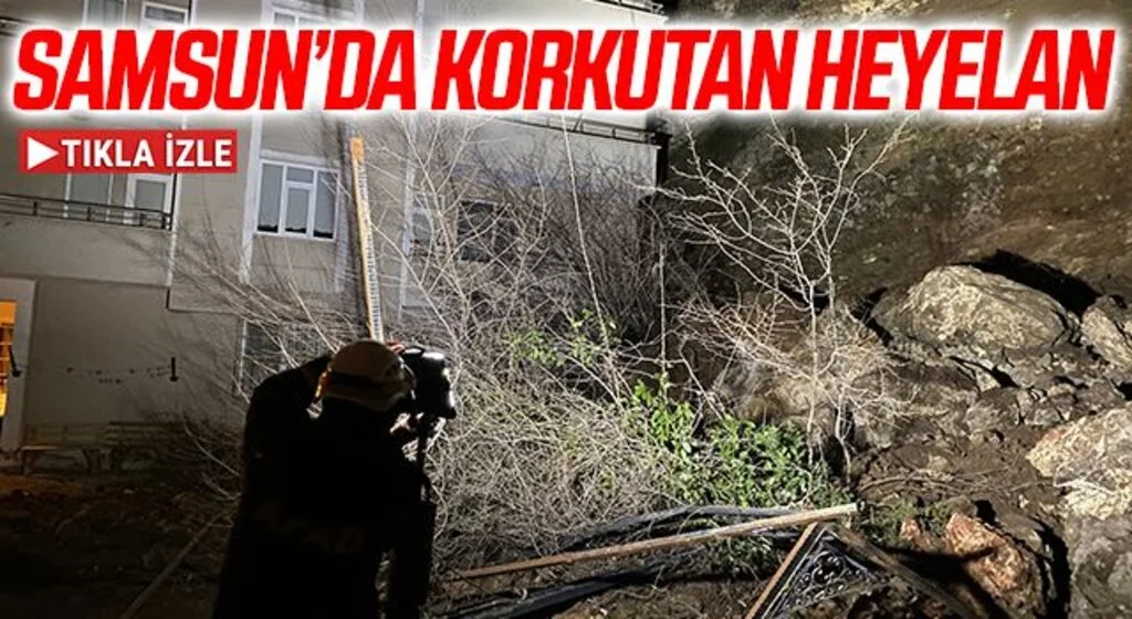 Samsun'da heyelan nedeniyle 5 katlı binada yaşayanlar tahliye edildi