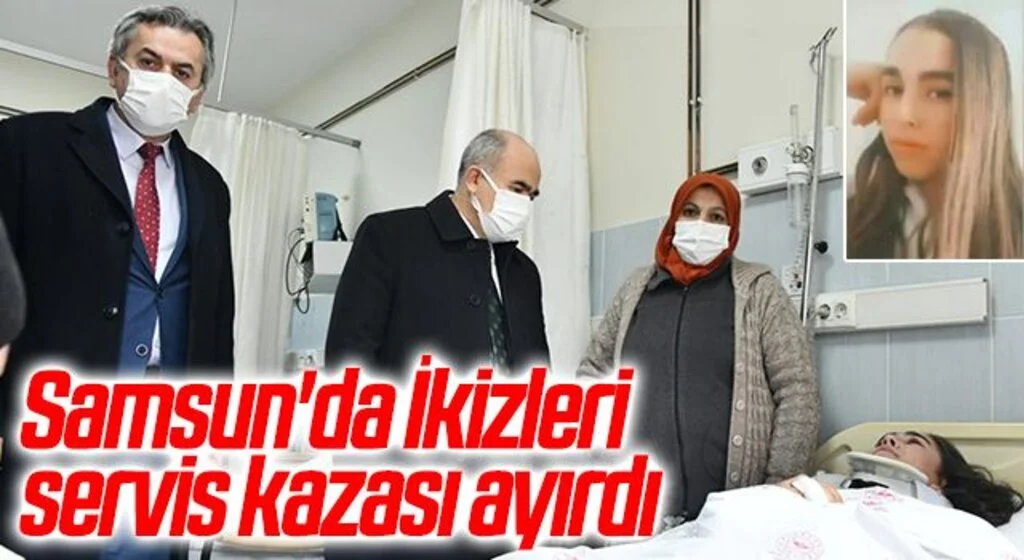 Samsun'da İkizleri servis kazası ayırdı