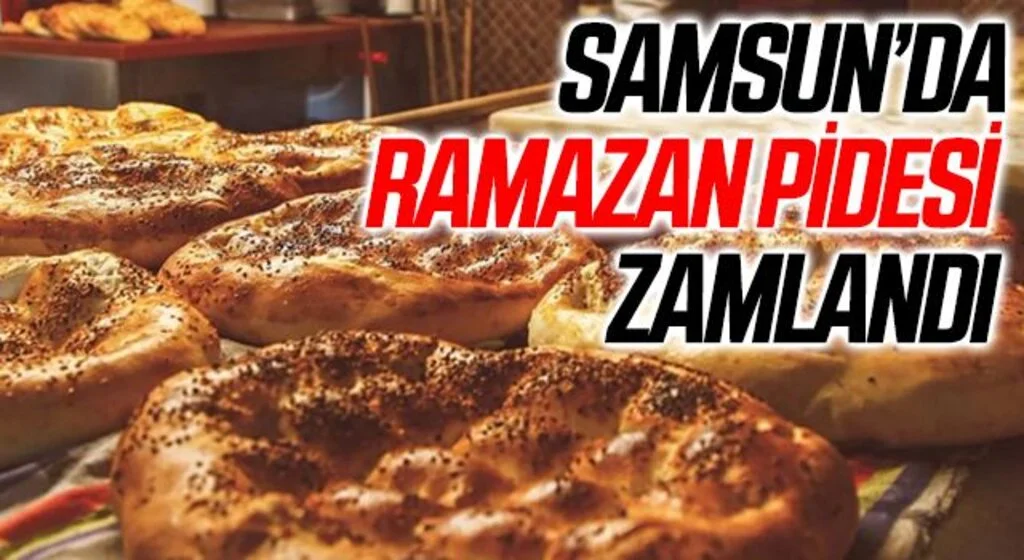 Samsun'da Ramazan pidesi zamlandı