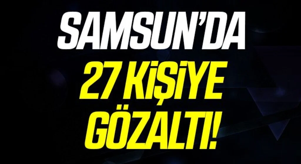 Samsun'da Uyuşturucu ve sahte içki operasyonları: 27 gözaltı