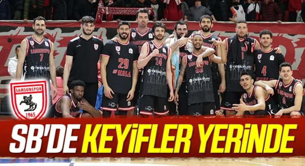 Samsunspor Basketbol'da Keyifler Yerinde