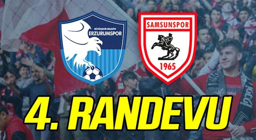 Samsunspor ile B.B. Erzurumspor 4. randevuya çıkıyor