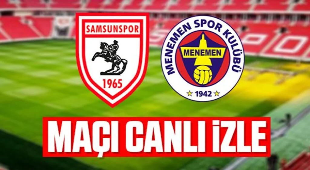 Samsunspor-NasaDoge Menemenspor maçı canlı izle