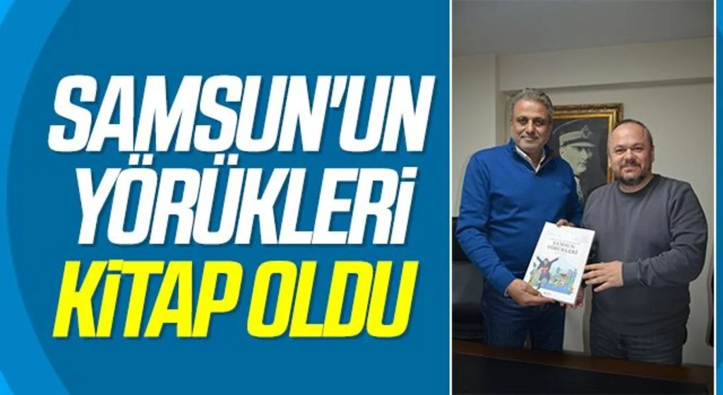 Samsun'un yörükleri kitap oldu 