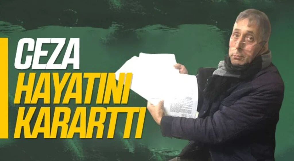 Yediği 1 Milyon Liralık Ceza hayatını kararttı 