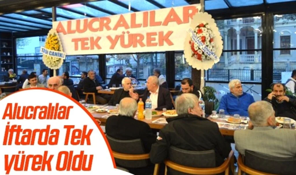 ALUCRALILAR İFTARDA TEK YÜREK OLDU