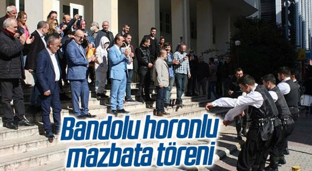 Bandolu horonlu mazbata töreni