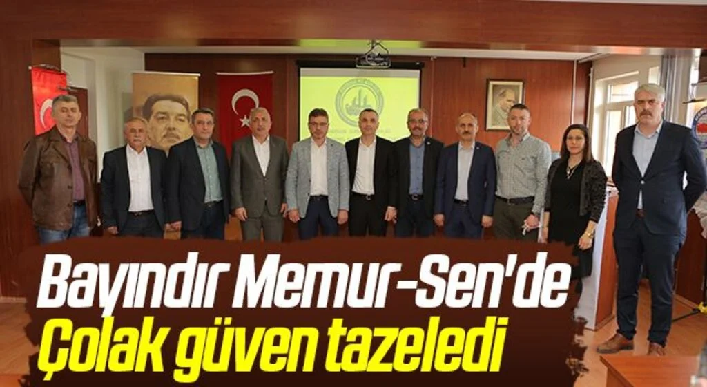 Bayındır Memur-Sen'de İsa Çolak güven tazeledi