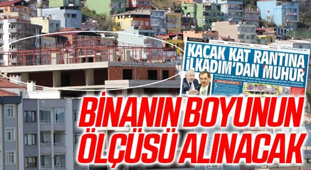 Binanın Boyunun Ölçüsü Alınacak!