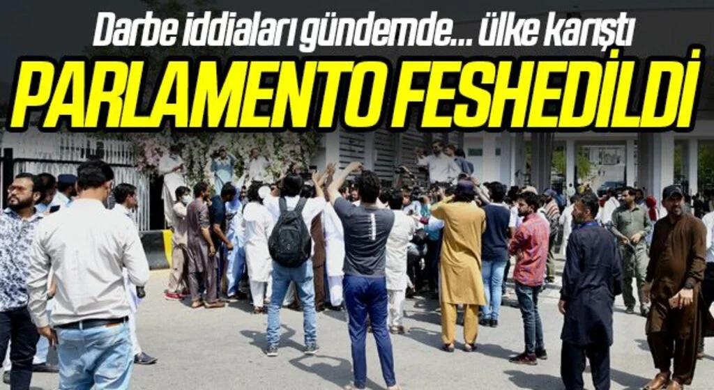 Darbe iddiaları gündemde... ülke karıştı Pakistan’da parlamento feshedildi