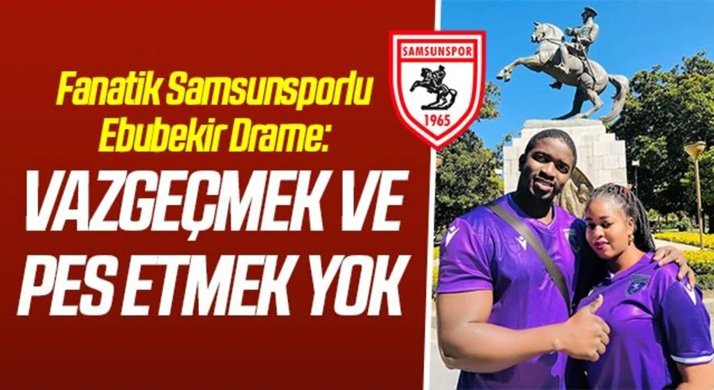 Fanatik Samsunsporlu Ebubekir Drame: Vazgeçmek ve Pes Etmek Yok