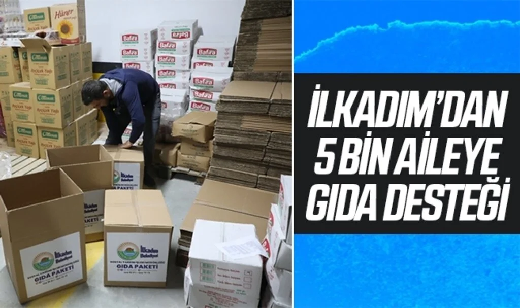İlkadım Belediyesi'nden 5 bin aileye gıda desteği