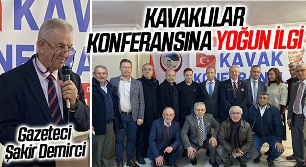 Kavaklılar Konferansına Yoğun İlgi