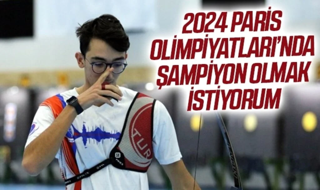 Mete Gazoz: 2024 Paris Olimpiyatları’nda şampiyon olmak istiyorum