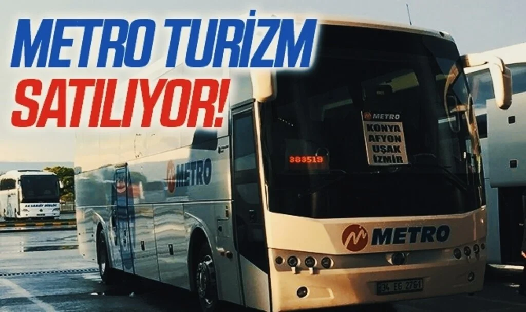 Metro Turizm satılıyor