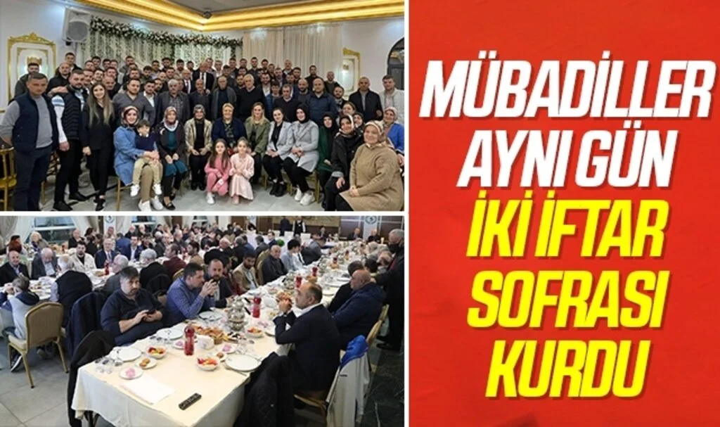 Mübadiller aynı gün iki iftar sofrası kurdu