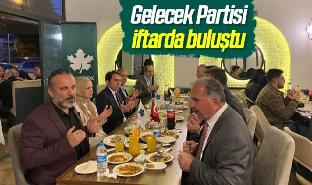 Samsun'da Gelecek Partisi iftarda buluştu